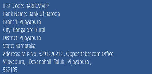 Bank Of Baroda Vijayapura Branch Vijayapura IFSC Code BARB0VJVIJP