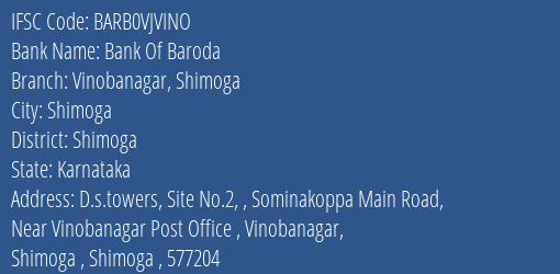 Bank Of Baroda Vinobanagar Shimoga Branch Shimoga IFSC Code BARB0VJVINO