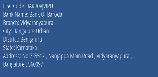 Bank Of Baroda Vidyaranyapura Branch Bengaluru IFSC Code BARB0VJVIPU
