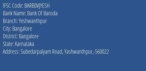 Bank Of Baroda Yeshwanthpur Branch Bangalore IFSC Code BARB0VJYESH