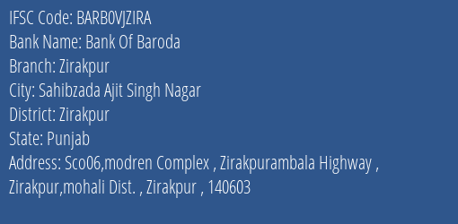 Bank Of Baroda Zirakpur Branch Zirakpur IFSC Code BARB0VJZIRA