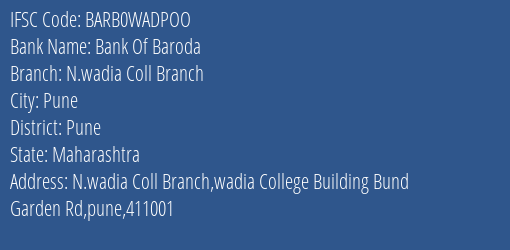 Bank Of Baroda N.wadia Coll Branch Branch, Branch Code WADPOO & IFSC Code Barb0wadpoo