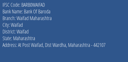 Bank Of Baroda Waifad Maharashtra Branch Waifad IFSC Code BARB0WAIFAD