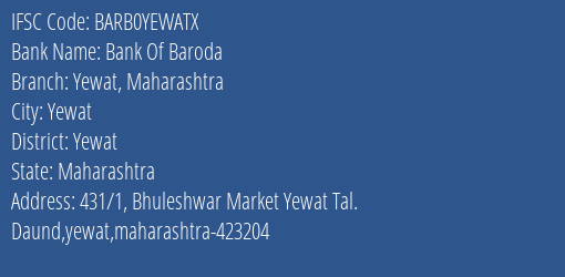 Bank Of Baroda Yewat Maharashtra Branch Yewat IFSC Code BARB0YEWATX