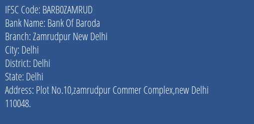 Bank Of Baroda Zamrudpur New Delhi Branch Delhi IFSC Code BARB0ZAMRUD