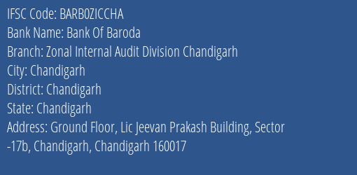 Bank Of Baroda Zonal Internal Audit Division Chandigarh Branch Chandigarh IFSC Code BARB0ZICCHA