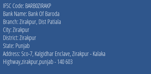 Bank Of Baroda Zirakpur Dist Patiala Branch Zirakpur IFSC Code BARB0ZIRAKP