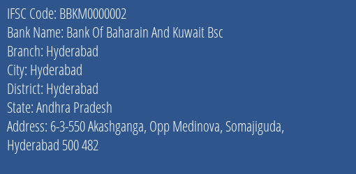 Bank Of Baharain And Kuwait Bsc Hyderabad Branch, Branch Code 000002 & IFSC Code BBKM0000002