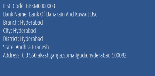 Bank Of Baharain And Kuwait Bsc Hyderabad Branch, Branch Code 000003 & IFSC Code BBKM0000003