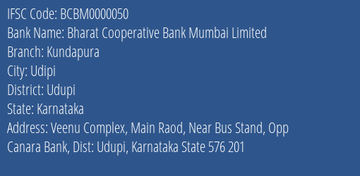 Bharat Cooperative Bank Mumbai Limited Kundapura Branch, Branch Code 000050 & IFSC Code BCBM0000050