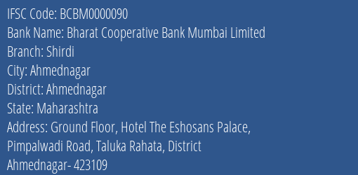 Bharat Cooperative Bank Mumbai Limited Shirdi Branch, Branch Code 000090 & IFSC Code BCBM0000090
