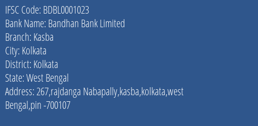 Bandhan Bank Limited Kasba Branch, Branch Code 001023 & IFSC Code BDBL0001023