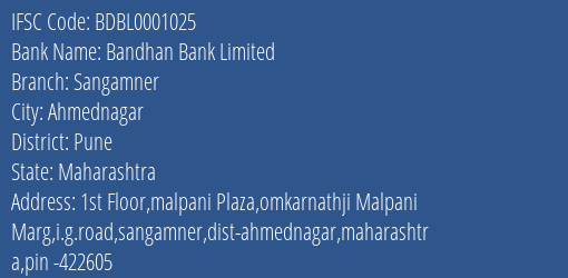 Bandhan Bank Sangamner Branch Pune IFSC Code BDBL0001025