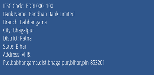 Bandhan Bank Babhangama Branch Patna IFSC Code BDBL0001100