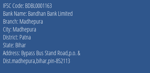 Bandhan Bank Madhepura Branch Patna IFSC Code BDBL0001163