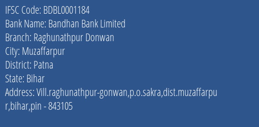 Bandhan Bank Raghunathpur Donwan Branch Patna IFSC Code BDBL0001184