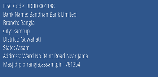 Bandhan Bank Rangia Branch Guwahati IFSC Code BDBL0001188