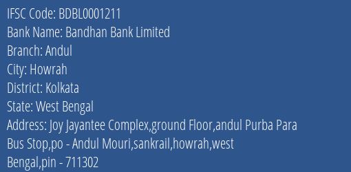Bandhan Bank Andul Branch Kolkata IFSC Code BDBL0001211