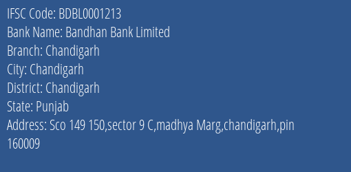 Bandhan Bank Chandigarh Branch Chandigarh IFSC Code BDBL0001213