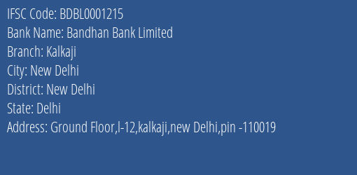Bandhan Bank Limited Kalkaji Branch IFSC Code