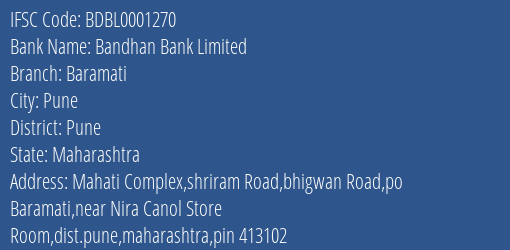 Bandhan Bank Baramati Branch Pune IFSC Code BDBL0001270