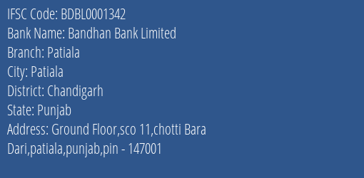 Bandhan Bank Patiala Branch Chandigarh IFSC Code BDBL0001342