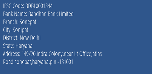 Bandhan Bank Limited Sonepat Branch, Branch Code 001344 & IFSC Code BDBL0001344