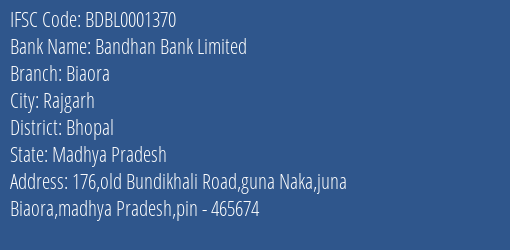Bandhan Bank Biaora Branch Bhopal IFSC Code BDBL0001370