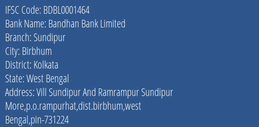 Bandhan Bank Sundipur Branch Kolkata IFSC Code BDBL0001464