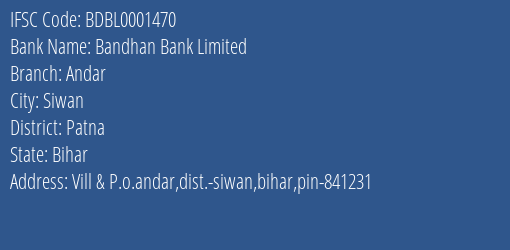 Bandhan Bank Andar Branch Patna IFSC Code BDBL0001470