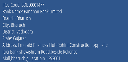 Bandhan Bank Limited Bharuch Branch, Branch Code 001477 & IFSC Code BDBL0001477