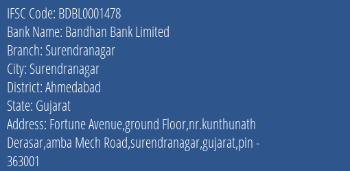 Bandhan Bank Surendranagar Branch Ahmedabad IFSC Code BDBL0001478