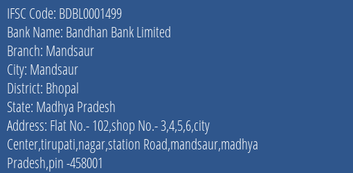 Bandhan Bank Mandsaur Branch Bhopal IFSC Code BDBL0001499