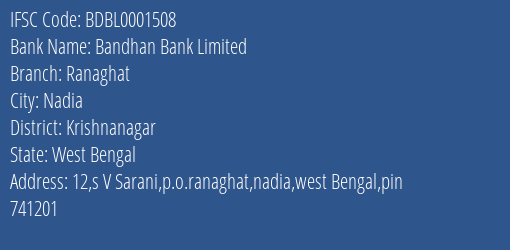 Bandhan Bank Limited Ranaghat Branch, Branch Code 001508 & IFSC Code BDBL0001508