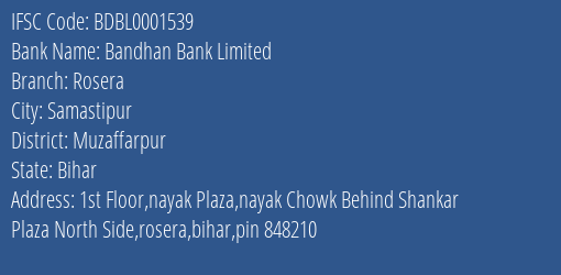 Bandhan Bank Rosera Branch Muzaffarpur IFSC Code BDBL0001539