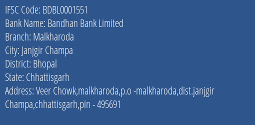 Bandhan Bank Malkharoda Branch Bhopal IFSC Code BDBL0001551