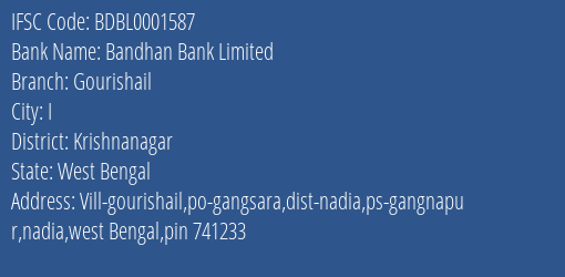 Bandhan Bank Limited Gourishail Branch, Branch Code 001587 & IFSC Code BDBL0001587