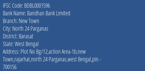 Bandhan Bank Limited New Town Branch IFSC Code