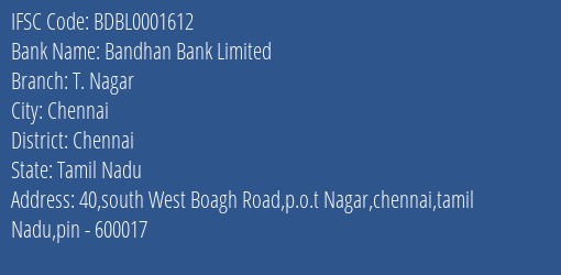 Bandhan Bank T. Nagar Branch Chennai IFSC Code BDBL0001612