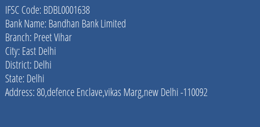 Bandhan Bank Limited Preet Vihar Branch, Branch Code 001638 & IFSC Code BDBL0001638