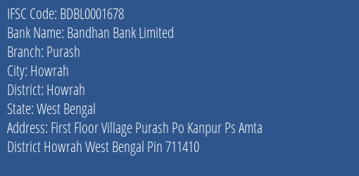 Bandhan Bank Purash Branch Howrah IFSC Code BDBL0001678