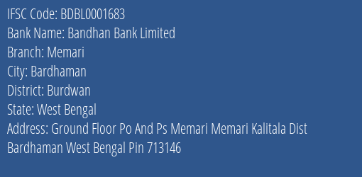 Bandhan Bank Limited Memari Branch, Branch Code 001683 & IFSC Code BDBL0001683