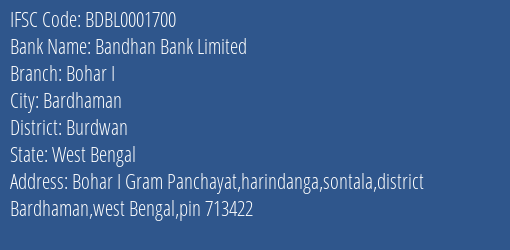 Bandhan Bank Bohar I Branch Burdwan IFSC Code BDBL0001700