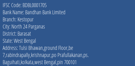 Bandhan Bank Limited Kestopur Branch IFSC Code