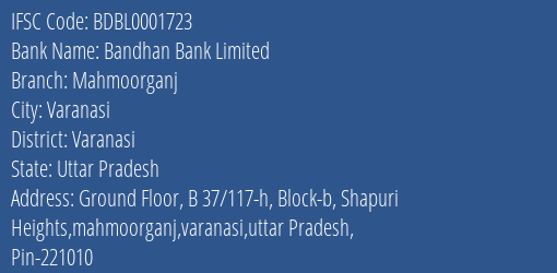 Bandhan Bank Limited Mahmoorganj Branch, Branch Code 001723 & IFSC Code BDBL0001723