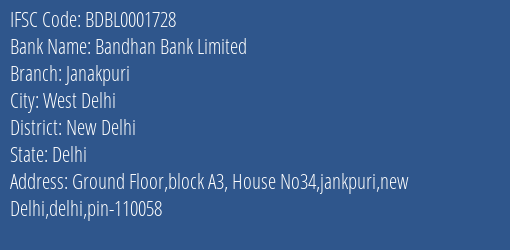 Bandhan Bank Limited Janakpuri Branch, Branch Code 001728 & IFSC Code BDBL0001728
