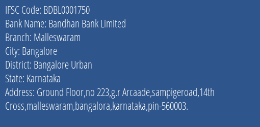 Bandhan Bank Limited Malleswaram Branch, Branch Code 001750 & IFSC Code BDBL0001750