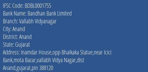 Bandhan Bank Limited Vallabh Vidyanagar Branch, Branch Code 001755 & IFSC Code BDBL0001755
