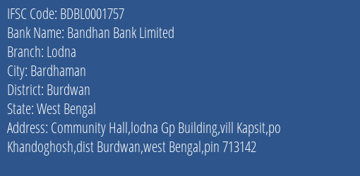 Bandhan Bank Limited Lodna Branch, Branch Code 001757 & IFSC Code Bdbl0001757