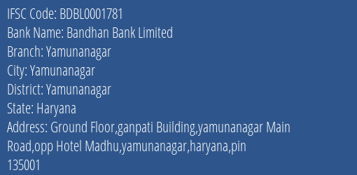 Bandhan Bank Yamunanagar Branch Yamunanagar IFSC Code BDBL0001781